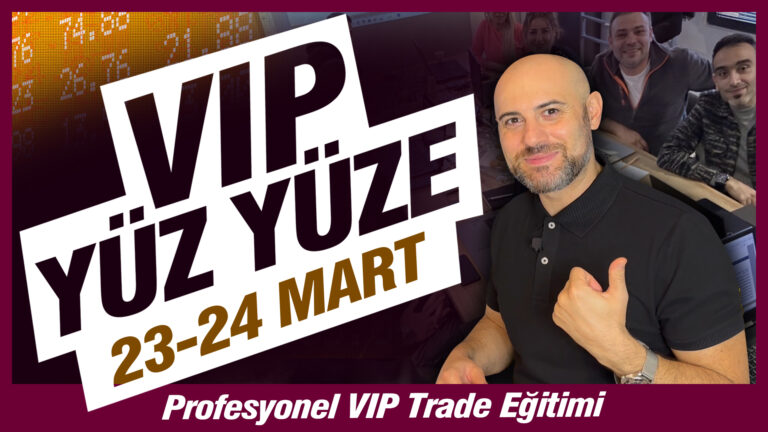 23-24 Mart İstanbul Profesyonel VIP Yüz Yüze Trade Eğitimi