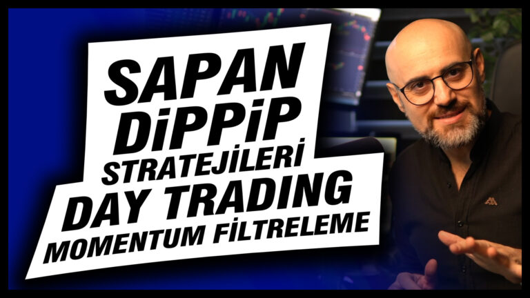 SAPAN – DiPPiP STRATEJİLERİ – Gün İçi İşlemler – Momentum Filtreleme – Canlı Yayınlar